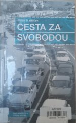 kniha Cesta za svobodou, Nakladatelství Lidové noviny 2014