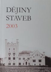 kniha Dějiny staveb sborník příspěvků z konference Dějiny staveb 2003, Petr Mikota 2004