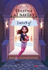kniha Šťastná až navěky: Dušičky!, CPress 2018