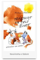 kniha Prázdniny na celý život  Vzpomínky na Sidonii , Radek Beňo nakladatelství Kanárek  2016