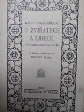 kniha O zvířatech a lidech příhody a zkušenosti, F. Šimáček 1914