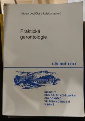 kniha Praktická gerontologie, Institut pro další vzdělávání pracovníků ve zdravotnictví 1991