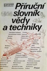 kniha Příruční slovník vědy a techniky, Práce 1979
