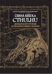 kniha Černá křídla Cthulhu Jednadvacet povídek lovecraftovského hororu, Laser-books 2014