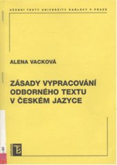 kniha Zásady vypracování odborného textu v českém jazyce, Karolinum  2007