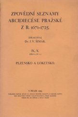 kniha Zpovědní seznamy arcidiecése pražské z r. 1671-1725. IX., X.. - Plzeňsko a Loketsko, Historický spolek 1935