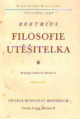kniha Filosofie Utěšitelka = (De consolatione philosophiae), Bohuslav Hendrich 1942