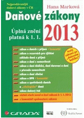 kniha Daňové zákony 2013 úplná znění platná k 1.1.2013, Grada 2013