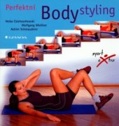 kniha Perfektní bodystyling, Grada 2005