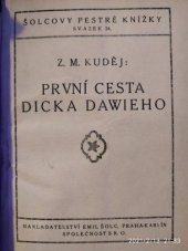 kniha První cesta Dicka Dawieho, Šolc 1918