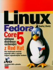kniha Linux Fedora Core 5 instalační a uživatelská příručka, CPress 2006