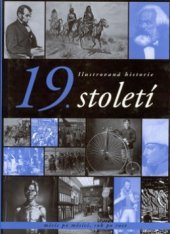 kniha Ilustrovaná historie 19. století rok po roce, měsíc po měsíci, Rebo 2000