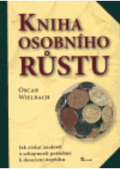 kniha Kniha osobního růstu jak získat znalosti a schopnosti potřebné k dosažení úspěchu, Poznání 2005