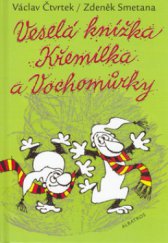 kniha Veselá knížka Křemílka a Vochomůrky, Albatros 2006