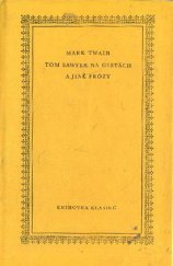kniha Tom Sawyer na cestách a jiné prózy, Odeon 1966