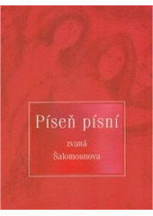 kniha Píseň písní zvaná Šalomounova, Biblion 2001