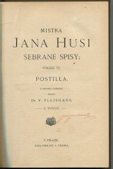 kniha Mistra Jana Husi sebrané spisy. Svazek III., - Spisy latinské., Jos. R. Vilímek 1904
