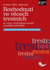 kniha Rozhodnutí ve věcech trestních 3. aktualizované a přepracované vydání podle právního stavu k 1. 2. 2015, Leges 2015
