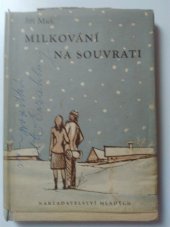 kniha Milkování na souvrati Hrst příběhů lidských i nelidských, Nakladatelství Mladých 1946