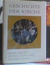 kniha Geschichte der Kirche 4 Aufklarung Revolution und Restauration, Benzinger Verlag 1966