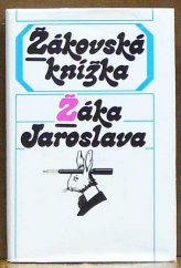 kniha Žákovská knížka Žáka Jaroslava, Kruh 1991