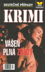 kniha Vášeň plná zrady skutečné případy, Víkend  2001