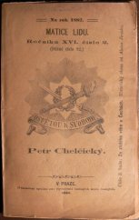 kniha Petr Chelčický, Nákladem spolku pro vydávání laciných knih českých 1882