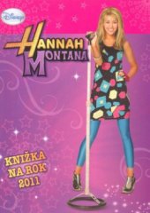 kniha Hannah Montana knižka na rok 2011, Egmont 2010
