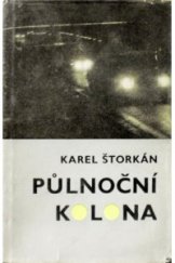 kniha Půlnoční kolona, Středočeské nakladatelství a knihkupectví 1973