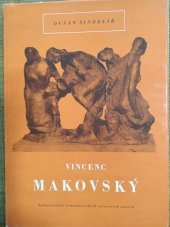 kniha Vincenc Makovský [Studie a rozbor díla], Nakl. čs. výtvarných umělců 1956