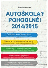 kniha Autoškola? Pohodlně! 2014/2015, Agentura Schröter 2014