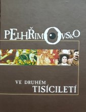 kniha Pelhřimovsko ve druhém tisíciletí, Okresní úřad Pelhřimov 2000