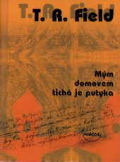 kniha Mým domovem tichá je putyka, Dokořán 2003