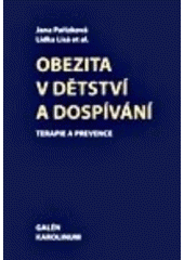 kniha Obezita v dětství a dospívání terapie a prevence, Galén 2007