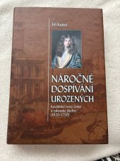 kniha Náročné dospívání urozených  , Nová tiskárna Pelhřimov 2013