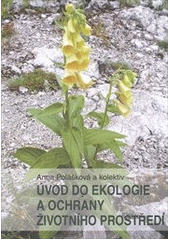kniha Úvod do ekologie a ochrany životního prostředí, Karolinum  2011