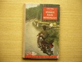 kniha Učebnice řidiče motocyklisty Učební pomůcka pro zákl. výcvik, Naše vojsko 1958