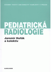 kniha Pediatrická radiologie, Karolinum  2012
