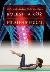kniha Bolesti v kříži a Pilates Medical, Slovart 2010