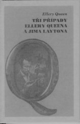 kniha Tři případy Ellery Queena a Jima Laytona, Oddych 1999