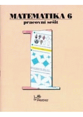 kniha Matematika 6 část 1 pracovní sešit, Prodos 1998