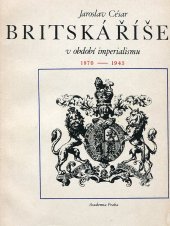 kniha Britská říše v období imperialismu 1870-1945, Academia 1970