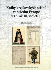 kniha Knihy krejčovských střihů ve střední Evropě v 16. až 18. století I., NÚLK 2021