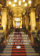 kniha Historie bank a spořitelen v českých zemích a na Slovensku, Libri 2023