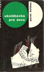 kniha Ukolébavka pro sovu, Mladá fronta 1965