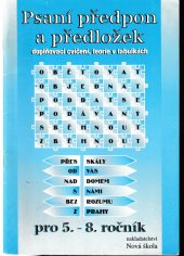 kniha Psaní předpon a předložek doplňovací cvičení, teorie v tabulkách, Nová škola 1998