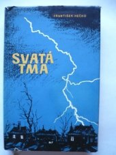 kniha Svatá tma 1. díl román., Mladá fronta 1959