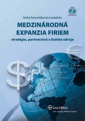 kniha Medzinárodná expanzia firiem Stratégie, partnerstvá a ľudské zdroje, Iura Edition 2013
