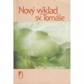 kniha Nový výklad sv. Tomáše přednášky v Laskách, Cesta 1998