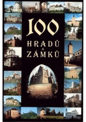 kniha 100 hradů a zámků malá obrazová encyklopedie, Petr Dvořáček 2001